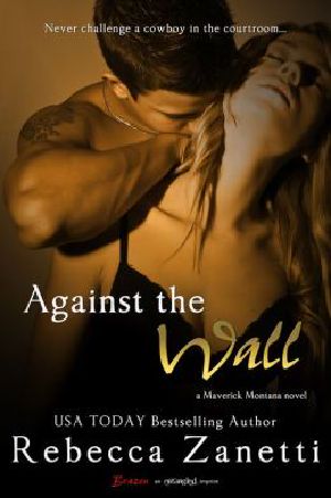 [Maverick Montana 01] • Against the Wall